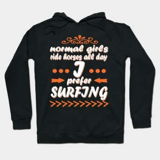 Surfing surfing girl wave gift saying Hoodie